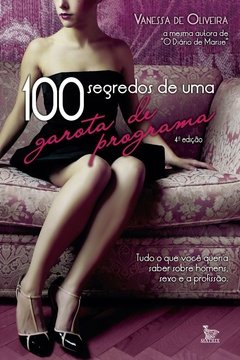 100 segredos de uma garota de programa