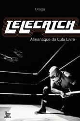 Telecatch - almanaque da luta livre