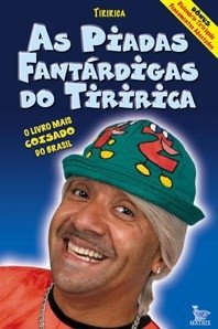 As piadas fantárdigas do Tiririca