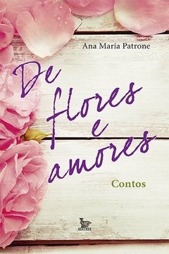 DE FLORES E AMORES