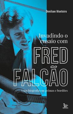 Invadindo o ensaio com Fred Falcão - comprar online