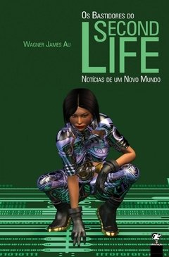 Os Bastidores Do Second Life