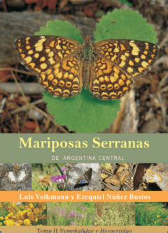 Mariposas Serranas de Argentina Central. Tomo 2