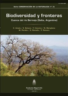 Biodiversidad y fronteras. Cuenca del río Bermejo (Salta, Argentina)