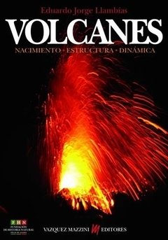 VOLCANES, nacimiento • estructura • dinámica