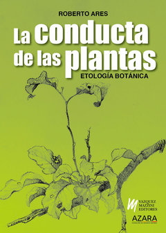 La Conducta de las Plantas - Etología Botánica - comprar online