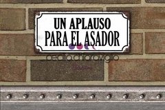 Chapa cartelito: Un aplauso para el asador