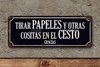 Chapa cartelito: Tirar papeles y otras cositas en el cesto - comprar online