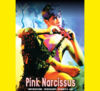 Pink Narcissus (Download)