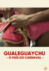 Gualeguaychu - O país do carnaval (Gualeguayachu) (2021)