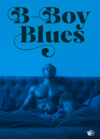 B-Boy Blues (2021)