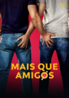 Mais que amigos (Bros) (2022)