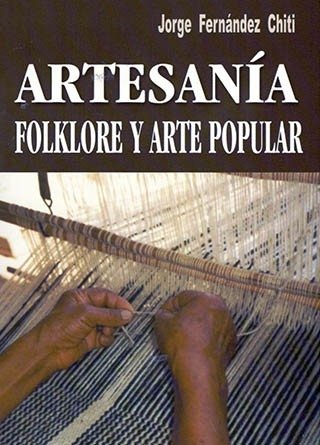 Artesania, Folklore y Arte Popular