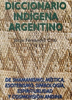 Diccionario Indígena Argentino