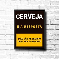 PLACA CERVEJA É A RESPOSTA - comprar online