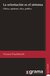 La orientación es el síntoma. Clínica, episteme, ética, política Precio $168.00 (2009) Viviana Fruchtnicht