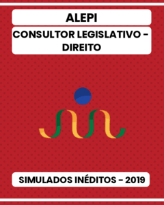 02 Simulados Inéditos - ALEPI - Consultor Legislativo - Direito