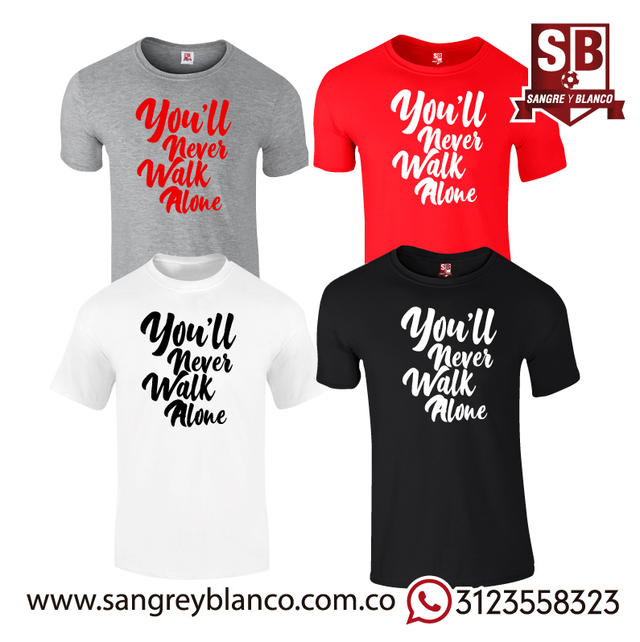 Camiseta You´ll never walk alone - Sangre y Blanco