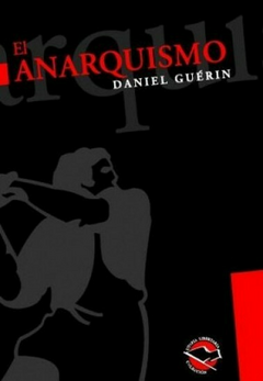 ANARQUISMO EL - GUERIN DANIEL