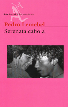 SERENATA CAFIOLA - LEMEBEL PEDRO