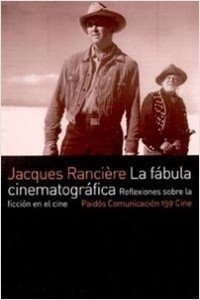 FÁBULA CINEMATOGRÁFICA LA - RANCIERE JACQUES