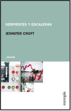 SERPIENTES Y ESCALERAS - CROFT JENNIFER