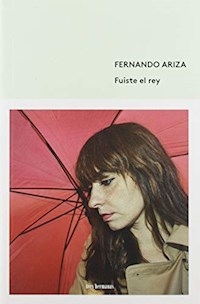 FUISTE EL REY - ARIZA FERNANDO