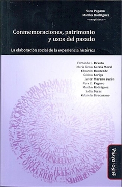 CONMEMORACIONES PATRIMONIO Y USOS DEL PASADO - PAGANO N RODRIGUEZ M