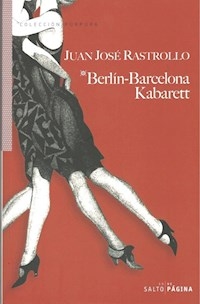 BERLIN BARCELONA KABARETT - RASTROLLO JUAN JOSE