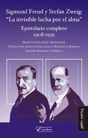 SIGMUND FREUD Y STEFAN ZWEIG INVISIBLE LUCHA POR E - FREUD S ZWEIG S