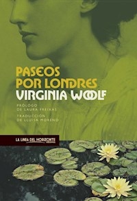 PASEOS POR LONDRES - WOOLF VIRGINIA