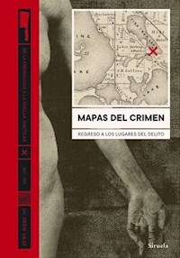 MAPAS DEL CRIMEN REGRESO A LOS LUGARES DEL DELITO - GRAY DREW