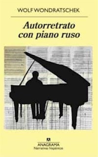 AUTORRETRATO CON PIANO RUSO - WONDRATSCHEK WOLF