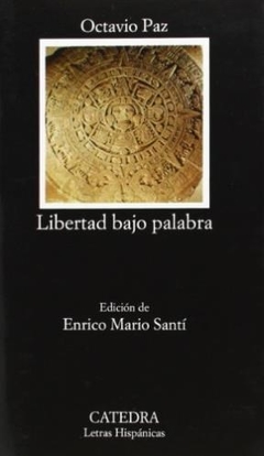 LIBERTAD BAJO PALABRA - PAZ OCTAVIO