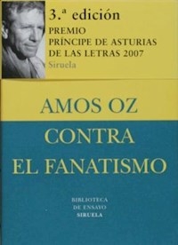 CONTRA EL FANATISMO - OZ AMOS