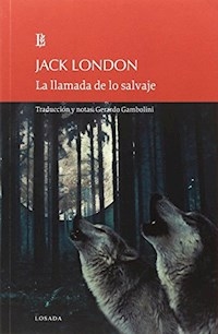 LLAMADA DE LO SALVAJE LA - LONDON JACK