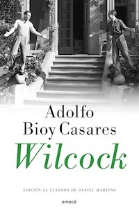 WILCOCK EDICION DANIEL MARTINO - BIOY CASARES ADOLFO