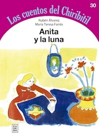 ANITA Y LA LUNA - ALVAREZ, RUBEN, FARRES, MARIA