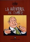 AVENTURA DE COMER LA - QUINO