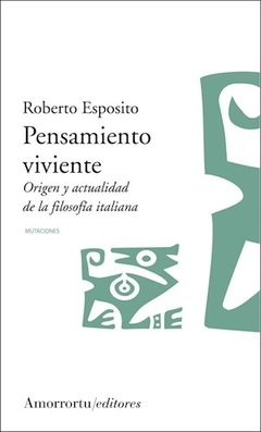 PENSAMIENTO VIVIENTE ORIGEN Y ACT FILOF ITALIANA - ESPOSITO ROBERTO