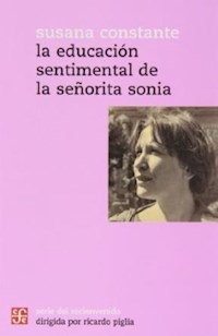 EDUCACION SENTIMENTAL DE LA SEÑORITA SOCNA LA - CONSTANTE SUSANA