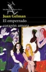 EMPERRADO CORAZON AMORA EL ED 2011 - GELMAN JUAN
