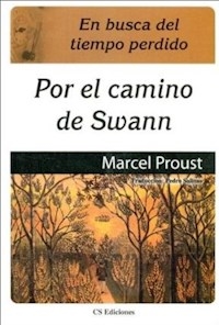 EN BUSCA DEL TIEMPO PERDIDO 1 PARTE DE SWANN - PROUST MARCEL