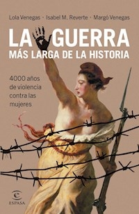 GUERRA MAS LARGA DE LA HISTORIA LA - REVERTE ISABEL M VENEGAS L