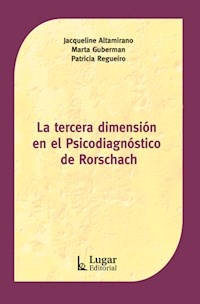 TERCERA DIMENSIÓN EN PSICODIAGNÓSTICO RORSCHACH - ALTAMIRANO GUBERMAN