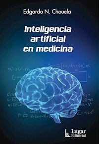INTELIGENCIA ARTIFICIAL EN MEDICINA - CHOUELA EDGARDO