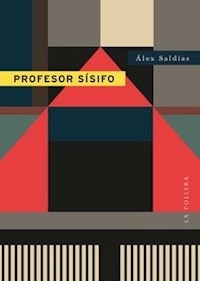 PROFESOR SISIFO - SALDIAS ALEX