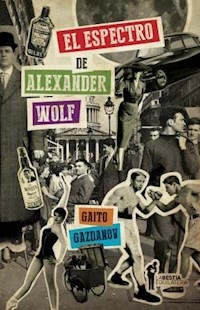 ESPECTRO DE ALEXANDER WOLF - GAZDANOV GAITO