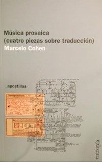 MUSICA PROSAICA CUATRO PIEZAS SOBRE TRADUCCION - COHEN MARCELO