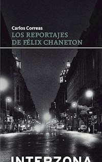 REPORTAJES DE FELIX CHANETON LOS - CORREAS CARLOS